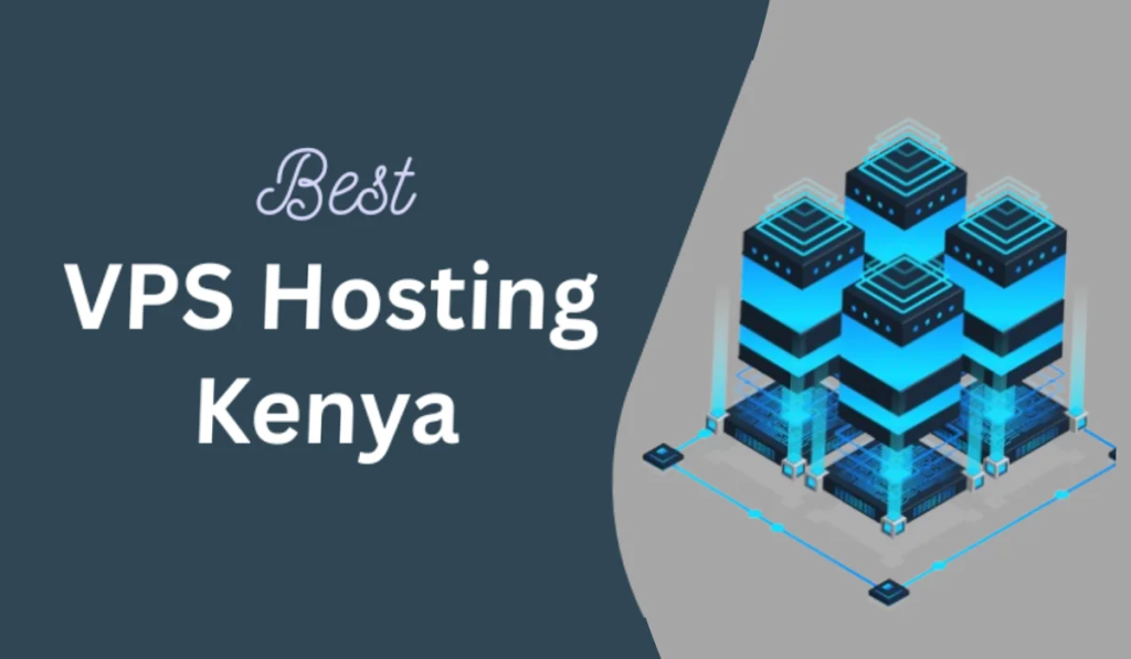 VPS Hosting in Kenya