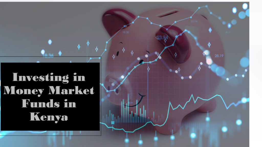 money market funds in Kenya